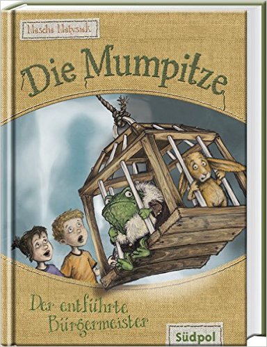 The People from Mumpitztown: The Kidnapped Mayor