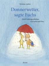 Donnerwetter sagte Fuchs