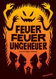 Feuer Feuer Ungeheuer